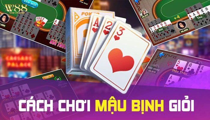 Cách chơi bài Mậu Binh W88 giỏi